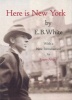 Here is New York (Paperback, Main) - E B White Photo