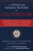 The Official Senate Report on CIA Torture - Committee Study of the Central Intelligence Agency's Detention and Interrogation Program (Paperback) - Senate Select Committee on Intelligence Photo