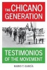 The Chicano Generation - Testimonios of the Movement (Paperback) - Mario T Garc ia Photo