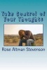 Take Control of Your Thoughts - Before They Control You (Paperback) - MS Rose Altman Stevenson Photo