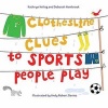 Clothesline Clues to Sports People Play (Hardcover) - Kathryn Heling Photo