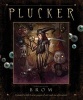 The Plucker - An Illustrated Novel (Paperback, Updated) - Gerald Brom Photo