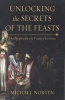 Unlocking the Secrets of the Feasts - The Prophecies in the Feasts of Leviticus (Paperback) - Michael Norten Photo