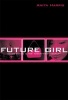 Future Girl - Young Women in the Twenty-first Century (Paperback, New) - Anita M Harris Photo