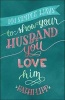 101 Simple Ways to Show Your Husband You Love Him (Paperback) - Kathi Lipp Photo