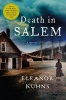 Death in Salem - A Mystery (Hardcover) - Eleanor Kuhns Photo