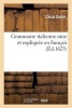 Grammaire Italienne Mise Et Expliquee En Francais 3eme Edition (French, Paperback) - Cesar Oudin Photo