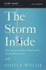 The Storm Inside Study Guide - Trade the Chaos of How You Feel for the Truth of Who You are (Paperback) - Sheila Walsh Photo