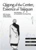 Qigong of the Center, Essence of Taijiquan - The Teachings of Grandmaster Cai Song Fang (Paperback) - Jan Diepersloot Photo