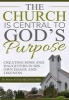 The Church Is Central to God's Purpose - Creating Sons and Daughters in His Own Image and Likeness (Hardcover) - Steven Ayule Milenge Phd Photo