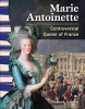 Marie Antoinette - Controversial Queen of France (Paperback) - Heather E Schwartz Photo