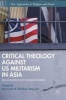 Critical Theology Against U.S. Militarism in Asia 2015 - Decolonization and Deimperialization (Hardcover, 1st Ed. 2015) - Nami Kim Photo