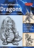 The Art Of Drawing Dragons, Mythological Beasts, And Fantasy Creatures (Paperback) - Michael Dobrzycki Photo