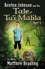 Benton Johnson and the Tale of Tu'i Malila, Part 1 (Paperback) - Matthew Readling Photo