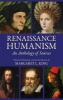 Renaissance Humanism - An Anthology of Sources (Hardcover) - Margaret L King Photo