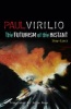 The Futurism of the Instant (Hardcover) - Paul Virilio Photo