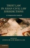 Trust Law in Asian Civil Law Jurisdictions - A Comparative Analysis (Hardcover, New) - Lusina Ho Photo