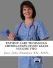 Patient Care Technician Certification Study Guide - Volume Two (Paperback) - Jane John Nwankwo Rn Msn Photo