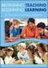 Beginning Teaching, Beginning Learning: In Early Years and Primary Education (Paperback, 4th Revised edition) - Janet Moyles Photo