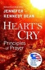 Heart's Cry - Principles of Prayer (Paperback) - Jennifer Kennedy Dean Photo