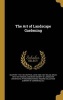 The Art of Landscape Gardening (Hardcover) - Humphry 1752 1818 Repton Photo