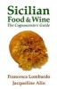 Sicilian Food & Wine - The Cognoscente's Guide (Paperback) - Francesca Lombardo Photo