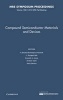 Compound Semiconductor Materials and Devices: Volume 1635 - Symposium Held December 1-6, 2013, Boston, Massachusetts, U.S.A. (Hardcover) - F Shahedipour Sandvik Photo