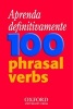 Aprenda Definitivamente 100 Phrasal Verbs - Teach-Yourself Phrasal Verbs Workbook Specifically Written for Brazilian Learners of English (Paperback) - Dilys Parkinson Photo