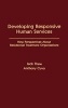 Developing Responsive Human Services - New Perspectives About Residential Treatment Organizations (Hardcover) - Jack Thaw Photo