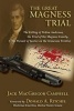 The Great Magness Trial - The Killing of Patton Anderson, the Trial of the Magness Family, and the Pursuit of Justice on the Tennessee Frontier (Paperback) - Jack MacGregor Campbell Photo