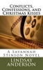 Conflicts, Confessions, and Christmas Kisses - A Savannah Stinson Novel (Paperback) - Lindsay Anderson Photo