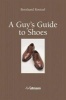 Guy's Guide to Shoes (Hardcover) - Bernhard Roetzel Photo