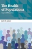 The Health of Populations - Beyond Medicine (Paperback) - Jack James Photo