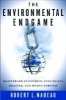 The Environmental Endgame - Mainstream Economics, Ecological Disaster, and Human Survival (Hardcover) - Robert L Nadeau Photo