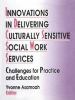 Innovations in Delivering Culturally Sensitive Social Work Services - Challenges for Practice and Education (Hardcover) - Yvonne Wood Asamoah Photo