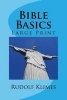 Bible Basics - Large Print Study Guide (Large print, Paperback, large type edition) - Rudolf Klimes Phd Photo