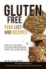 Gluten Free Food List and Recipes - 25 Delicious Recipes to Successfully Follow a Gluten Free Diet Plan - One of the Best Gluten Free Books That You Ever Read (Paperback) - Ted Alling Photo