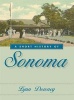 A Short History of Sonoma (Paperback) - Lynn Downey Photo