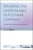 Speaking the Unspeakable in Postwar Germany - Toward a Public Discourse on the Holocaust (Paperback) - Sonja Boos Photo