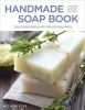 Handmade Soap Book (Paperback, 2nd Revised edition) - Melinda Coss Photo