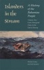 Islanders in the Stream, v. 1: From Aboriginal Times to the End of Slavery (Paperback) - Michael Craton Photo