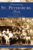 Remembering St. Petersburg, Florida - Volume 2: More Sunshine City Stories (Paperback, illustrated edition) - Scott Taylor Hartzell Photo