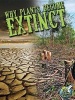 Why Plants Become Extinct (Paperback) - Julie K Lundgren Photo