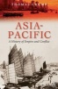 Asia-Pacific - A History of Empire and Conflict (Paperback, Illustrated Ed) - Thomas Crump Photo