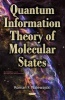 Quantum Information Theory of Molecular States (Hardcover) - Roman F Nalewajski Photo