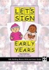 Let's Sign Early Years - BSL Building Blocks Child & Carer Guide (Spiral bound, 2nd Revised edition) - Cath Smith Photo