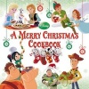 A Merry Christmas Cookbook (Hardcover) - Disney Book Group Photo