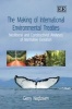 The Making of International Environmental Treaties - Neoliberal and Constructivist Analyses of Normative Evolution (Hardcover) - Gerald Nagtzaam Photo