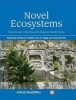 Novel Ecosystems - Intervening in the New Ecological World Order (Hardcover, New) - Richard J Hobbs Photo