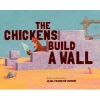 The Chickens Build a Wall (Hardcover) - Jean Francois Dumont Photo